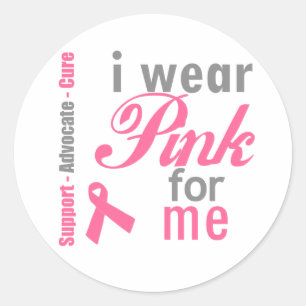 I Wear Pink For me Classic Round Sticker