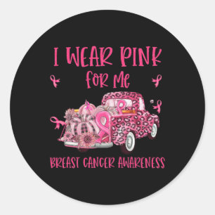 I Wear Pink For Me Pink Truck Breast Cancer Surviv Classic Round Sticker