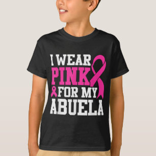I Wear Pink For My Abuela Breast Cancer Awareness T-Shirt