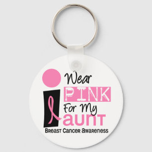 I Wear Pink For My Aunt 9 Breast Cancer Key Ring