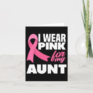 I Wear Pink For My Aunt Auntie Breast Cancer Aware Card