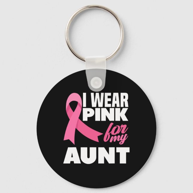 I Wear Pink For My Aunt Auntie Breast Cancer Aware Key Ring (Front)