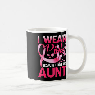 I Wear Pink For My Aunt Breast Cancer Awareness Bu Coffee Mug