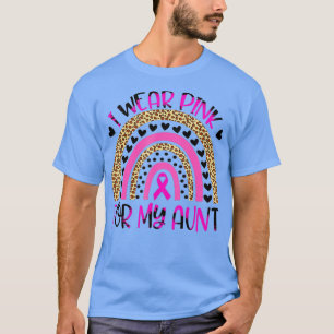 I Wear Pink For My Aunt Breast Cancer Awareness Fo T-Shirt