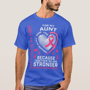 I Wear Pink For My Aunt Breast Cancer Awareness He T-Shirt
