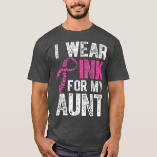 I Wear Pink For My Aunt Breast Cancer Awareness Su T-Shirt