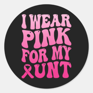 I Wear Pink For My Aunt Breast Cancer Support Squa Classic Round Sticker