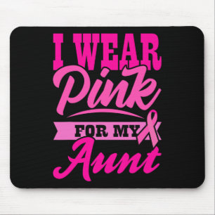 I WEAR PINK FOR MY AUNT World Cancer Day Gift Pink Mouse Pad