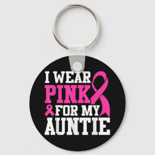 I Wear Pink For My Auntie Breast Cancer Awareness Key Ring