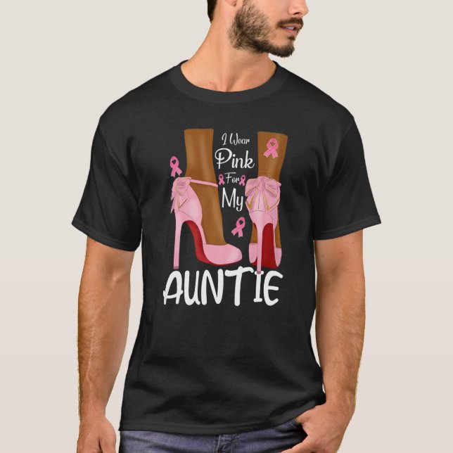 I Wear Pink For My Auntie Ribbon Melanin Black Que T-Shirt (Front)