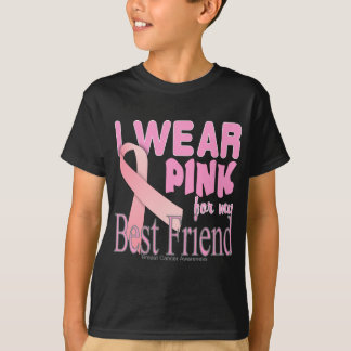 I wear Pink for My Best Friend Breast Cancer Aware T-Shirt