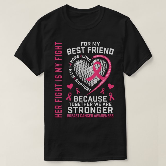 I Wear Pink For My Best Friend Breast Cancer Her F T-Shirt (Design Front)