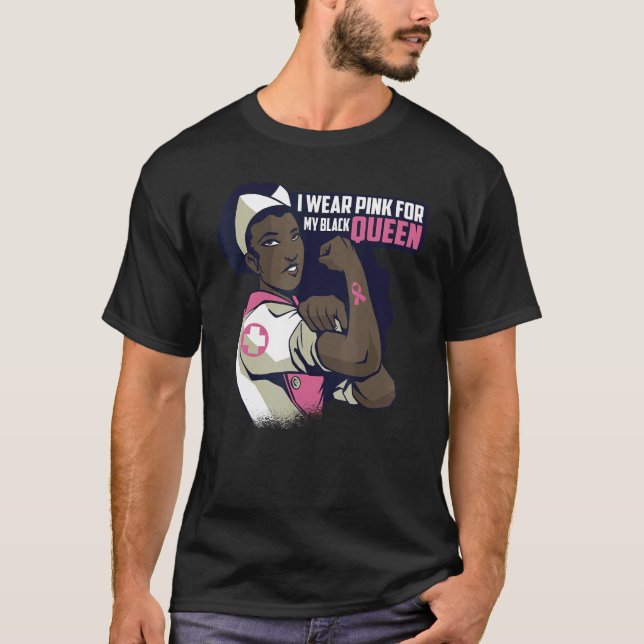 I Wear Pink For My Black Queen Mama Ribbon Melanin T-Shirt (Front)