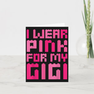 I Wear Pink For My Gigi Block Building Boys Breast Card