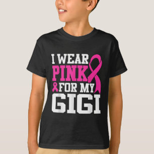 I Wear Pink For My Gigi Breast Cancer Awareness T-Shirt