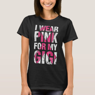 I Wear Pink For My Gigi Breast Cancer Survivor Rib T-Shirt
