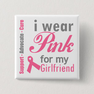 I Wear Pink For My Girlfriend 15 Cm Square Badge