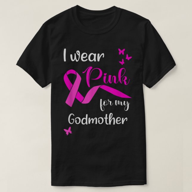 I Wear Pink For My Godmother for Breast Cancer Awa T-Shirt (Design Front)