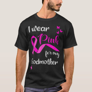 I Wear Pink For My Godmother for Breast Cancer Awa T-Shirt