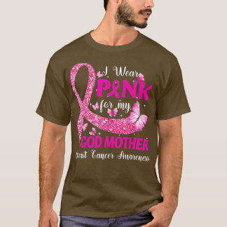 I Wear Pink For My Godmother Pink Ribbon Breast C T-Shirt