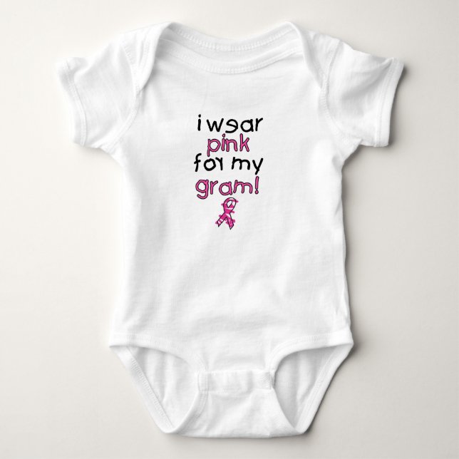 I Wear Pink for My Gram ($18.95) Baby Bodysuit (Front)