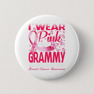 I Wear Pink For My Grammy Breast Cancer Awareness 6 Cm Round Badge