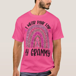 I Wear Pink For My Grammy Breast Cancer Awareness  T-Shirt