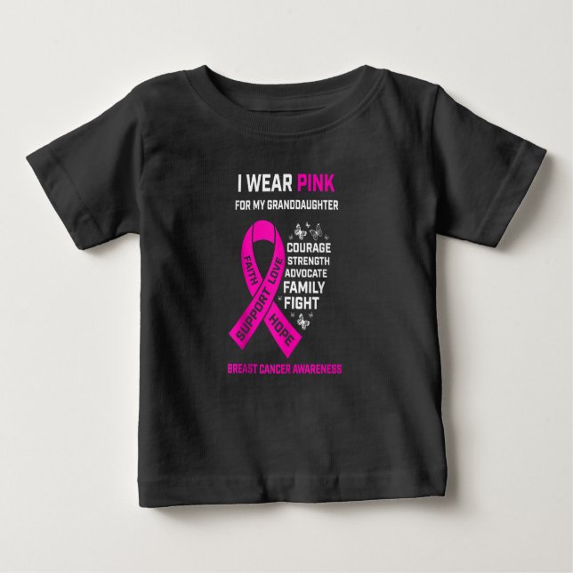 I Wear Pink For My Granddaughter Breast Baby T-Shirt (Front)