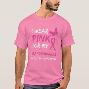 I Wear Pink For My Granddaughter Breast Cancer Awa T-Shirt