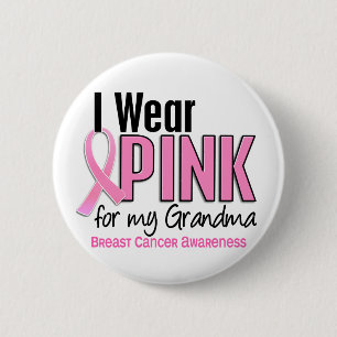 I Wear Pink For My Grandma 10 Breast Cancer 6 Cm Round Badge
