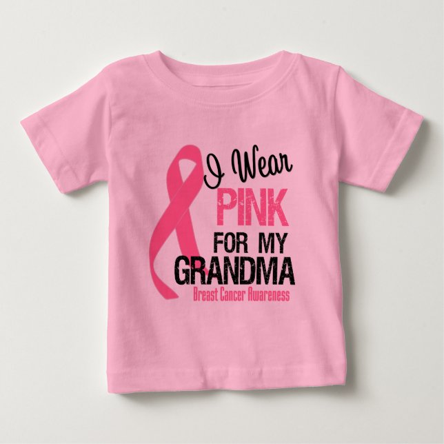 I Wear Pink For My Grandma Baby T-Shirt (Front)