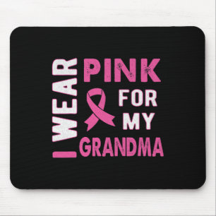 I Wear Pink for My Grandma Breast Cancer Awareness Mouse Pad