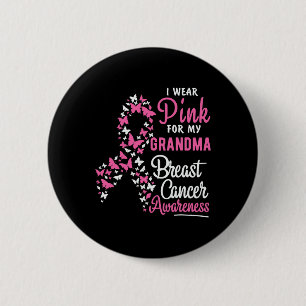 I Wear Pink For My Grandma Breast Cancer Granddaug 6 Cm Round Badge
