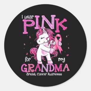 I Wear Pink For My Grandma Shirt Breast Cancer Awa Classic Round Sticker