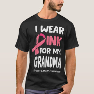 I Wear Pink For My Grandma Shirt, Breast Cancer Gr T-Shirt