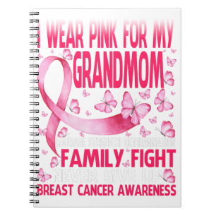 I Wear Pink For My Grandmom Courage Breast Cancer Notebook