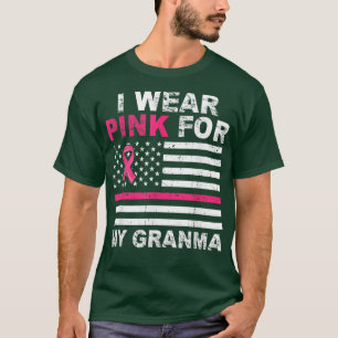 I Wear Pink For My Granma Pink Ribbon Breast Cance T-Shirt