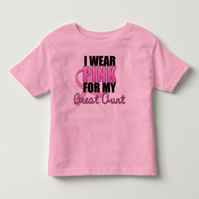 I Wear Pink for My Great Aunt - Breast Cancer Toddler T-Shirt (Front)