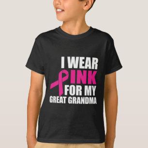 I Wear Pink For My Great Grandma Breast Cancer T-Shirt