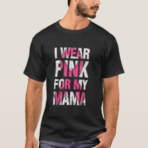 I Wear Pink For My Mama Breast Cancer Survivor Rib T-Shirt
