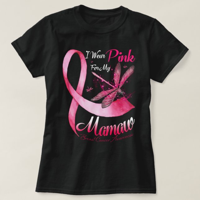 I Wear Pink For My Mamaw Dragonfly Pink Ribbon Bre T-Shirt (Design Front)