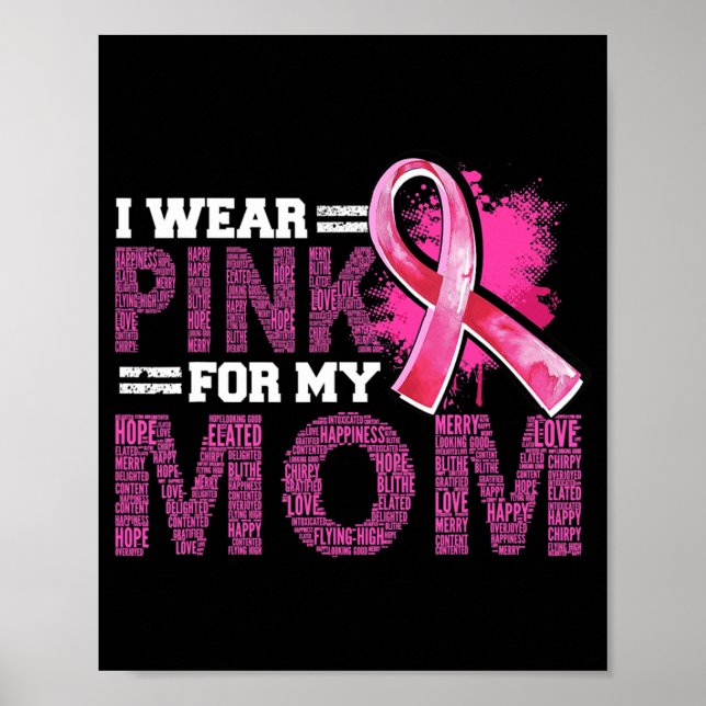 I Wear Pink For My Mom Breast Cancer Awareness Sup Poster (Front)