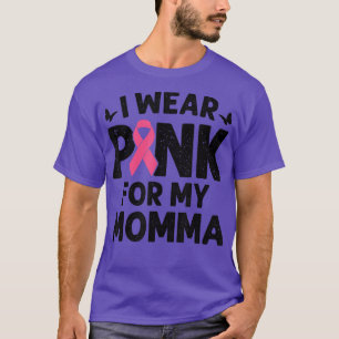 I Wear Pink For My Momma Butterfly Breast Cancer A T-Shirt