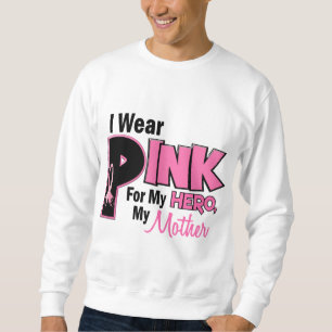I Wear Pink For My Mother 19 BREAST CANCER Sweatshirt