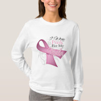 I Wear Pink For My Mother Breast Cancer Awareness