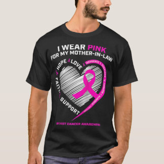 I Wear Pink For My Mother In Law Breast Cancer Awa T-Shirt