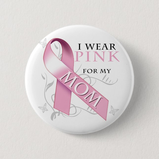 I Wear Pink for my Mum 6 Cm Round Badge (Front)