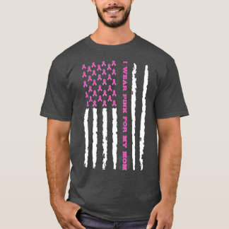 I Wear Pink For My Mum Breast Cancer Awareness Ame T-Shirt