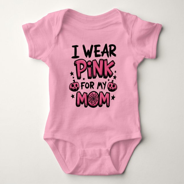 I Wear Pink For My Mum Breast Cancer Awareness Baby Bodysuit (Front)