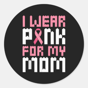 I Wear Pink For My Mum Breast Cancer Awareness Boy Classic Round Sticker